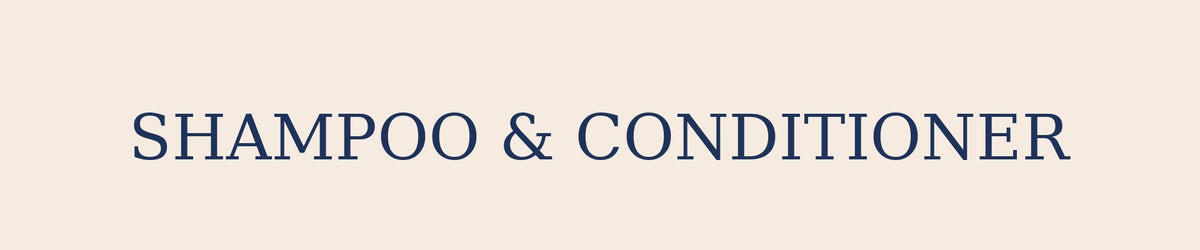 Shampoo + Conditioner