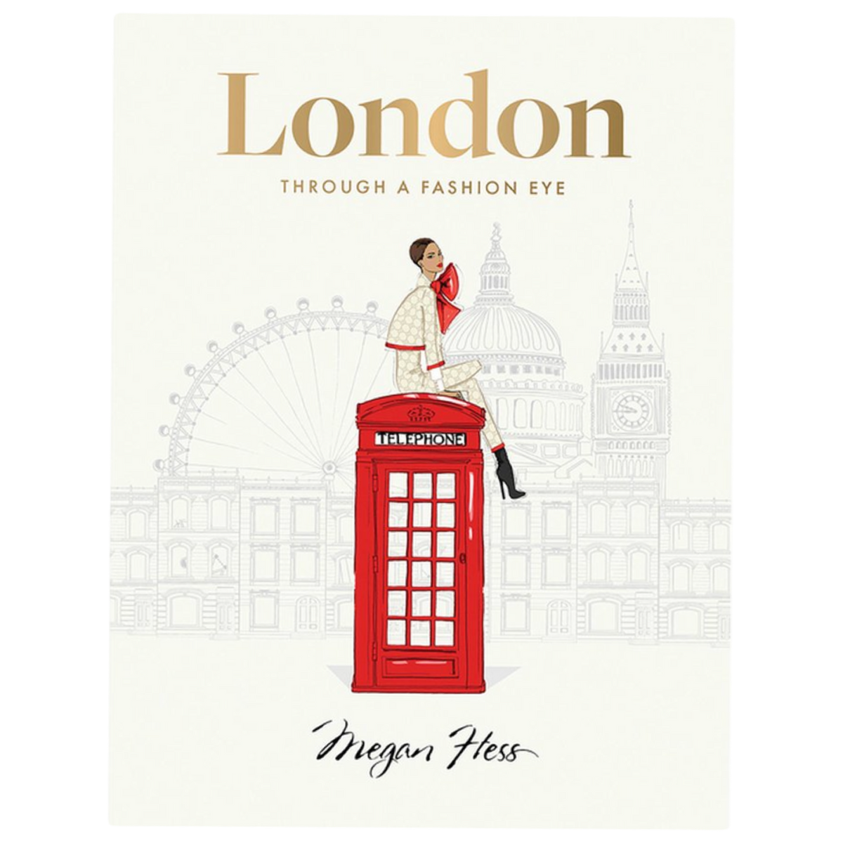 Megan Hess London book, London fashion travel guide, illustrated London guidebook, London fashion coffee table book, chic London shopping guide, Megan Hess illustrated travel book, London style insider guide, luxury travel book London, Megan Hess fashion cities series, stylish places to visit London, London restaurants hotels shopping fashion
